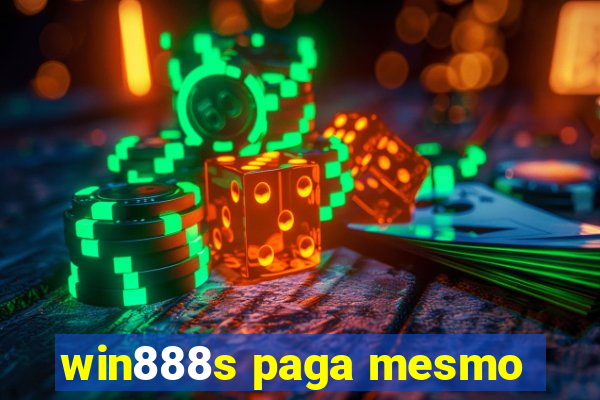 win888s paga mesmo